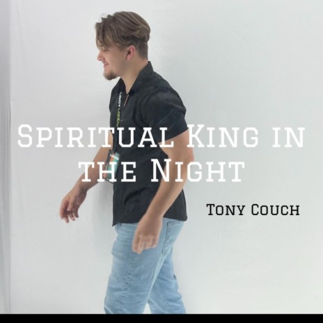 Spiritual King in The Night | Boomplay Music
