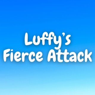 Luffy's Fierce Attack (Marimba)