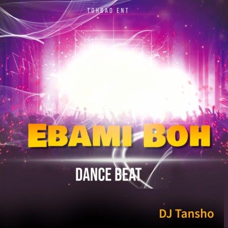 Ebami Boh Dance Beat | Boomplay Music