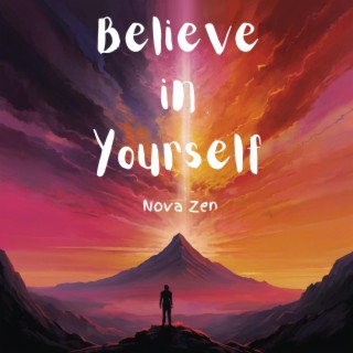 Believe In Yourself