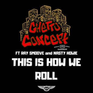 How We Roll (feat. Ray Smoove & Nasty Howie)