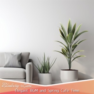 Elegant BGM and Spring Cafe Time