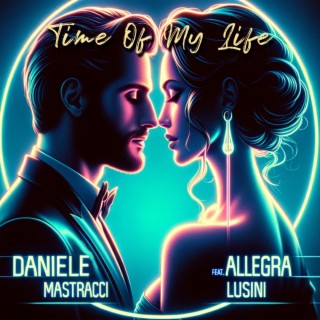 Time Of My Life | Boomplay Music