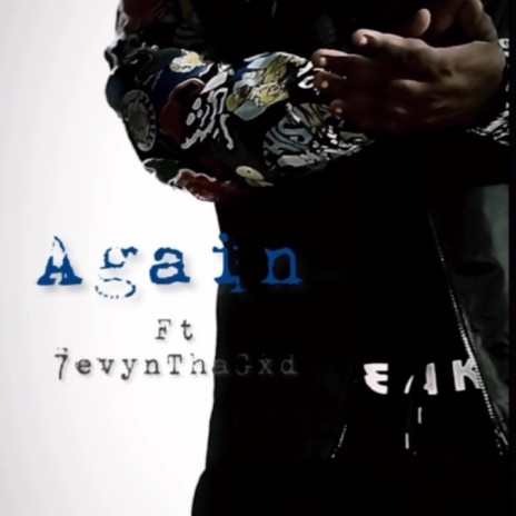 Again ft. 7evynThaGxd | Boomplay Music