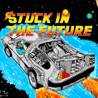 Stuck In The Future