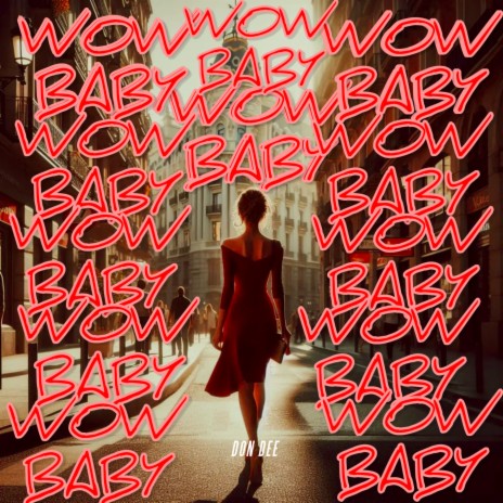 Wow Baby ft. Original P Beatz | Boomplay Music