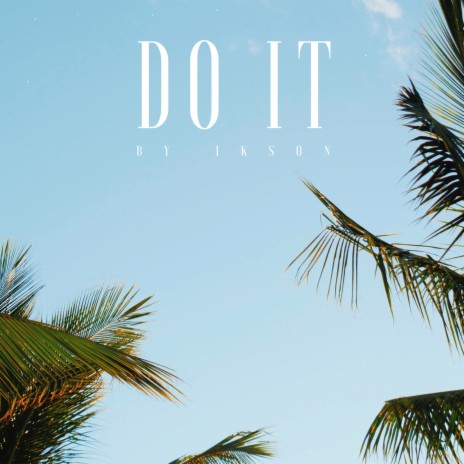 Do It | Boomplay Music