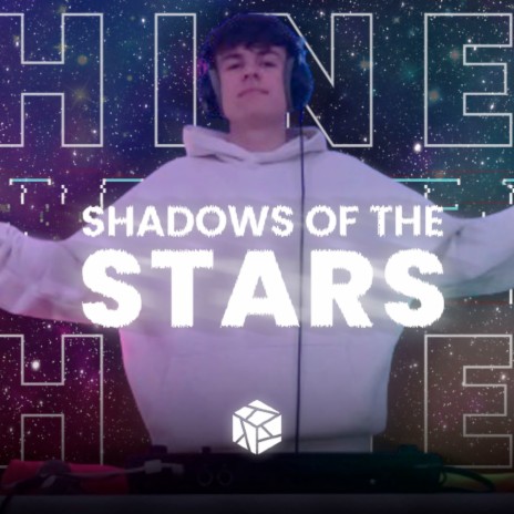 Shadows of the Stars | Boomplay Music
