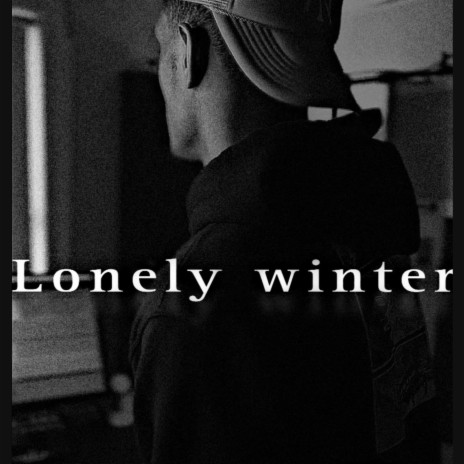 Lonely Winter | Boomplay Music