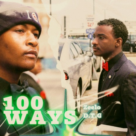 100 Ways ft. D.T.G | Boomplay Music