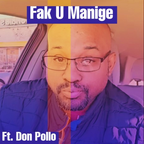 Fak U Manige (Acapella Version) ft. Don Pollo | Boomplay Music