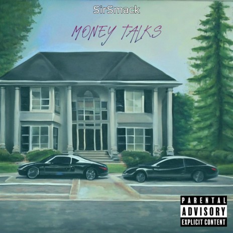 Money Talks ft. Sir Smack | Boomplay Music