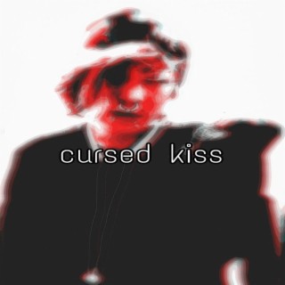 cursed kiss