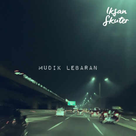 Mudik Lebaran | Boomplay Music