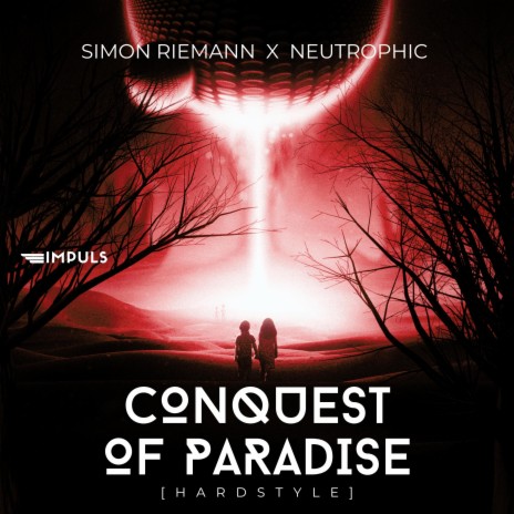 Conquest Of Paradise (Hardstyle) ft. Neutrophic & Sylence | Boomplay Music