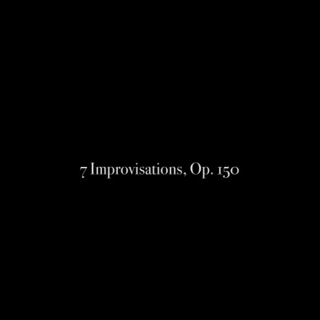 7 Improvisations, Op. 150: I. Molto lento