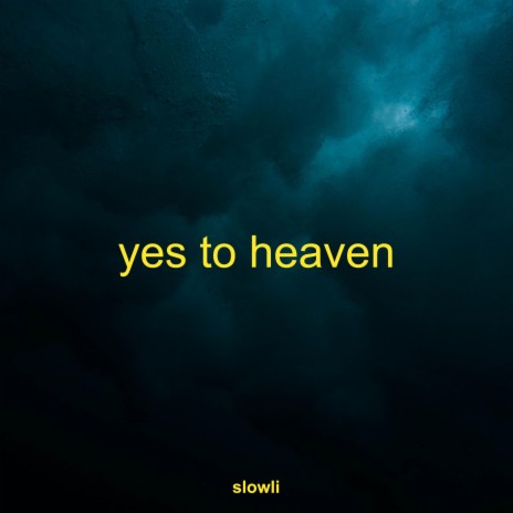yes to heaven