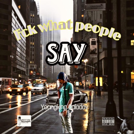 Fck People Say | Boomplay Music