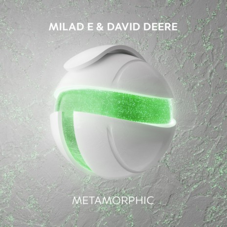 Metamorphic ft. David Deere