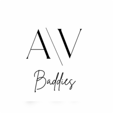 Baddies Of Av | Boomplay Music