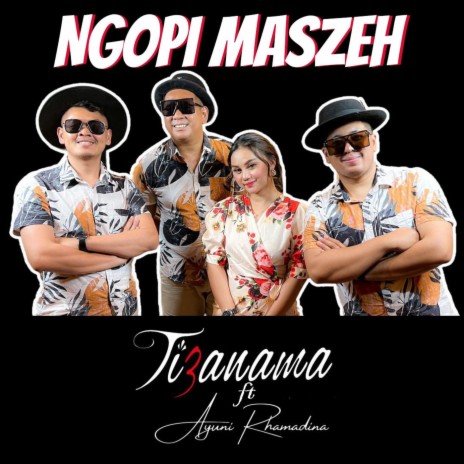 Ngopi Maszeh ft. Ayuni Rhamadina | Boomplay Music