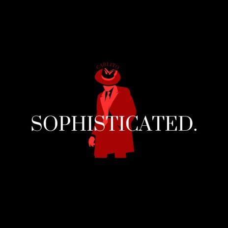 Sophisticated | Boomplay Music