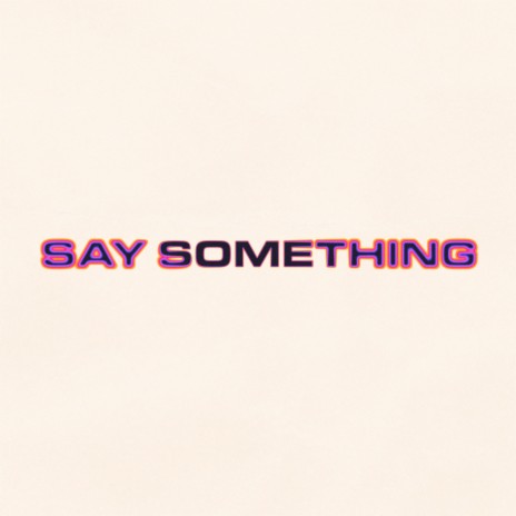 say something