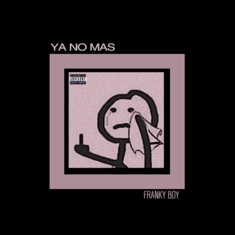 Ya no mas | Boomplay Music