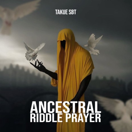 Ancestral Riddle Prayer | Boomplay Music