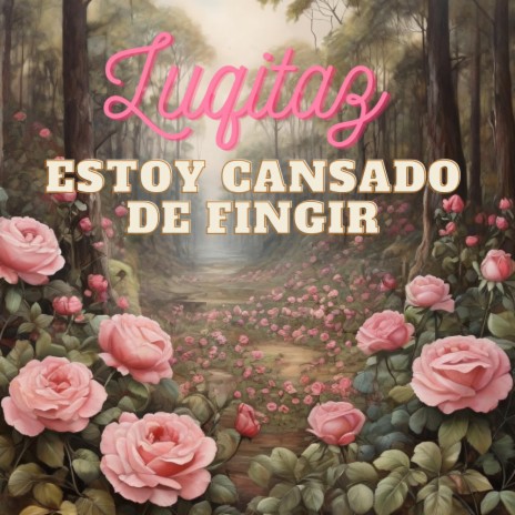 Estoy cansado de fingir | Boomplay Music