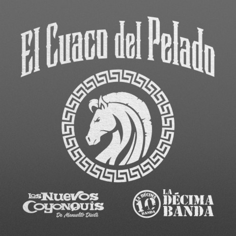 El Cuaco del Pelado ft. La Decima Banda | Boomplay Music