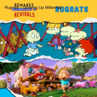 Rugrats - Growing Up Millennial