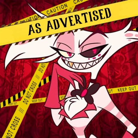 As Advertised (Inspired by Hazbin Hotel)