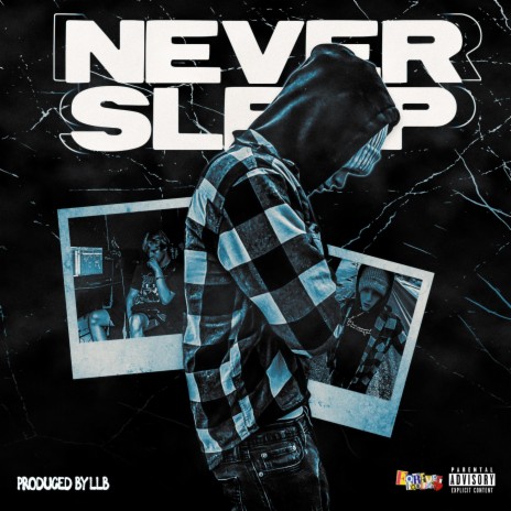 NEVER SLEEP | Boomplay Music