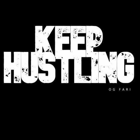 Keep Hustling