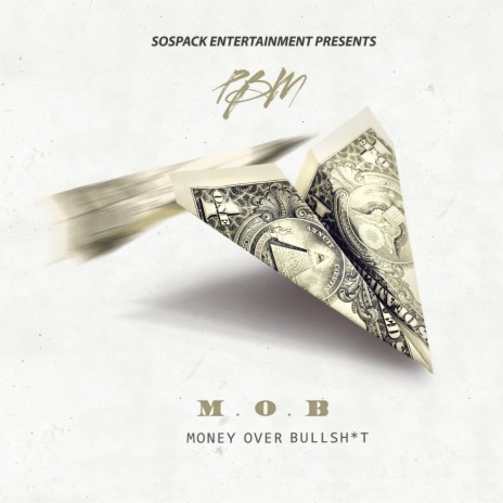 M.O.B (Money Over BullShit) | Boomplay Music