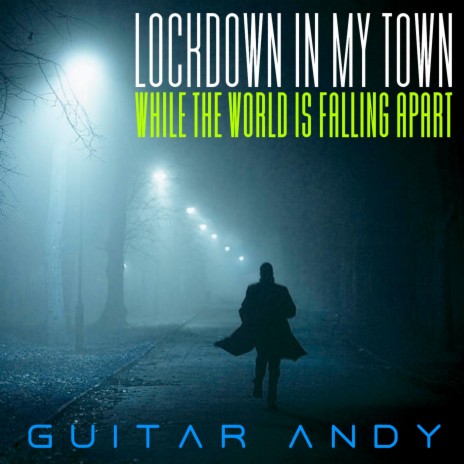 Lockdown In My Town | Boomplay Music