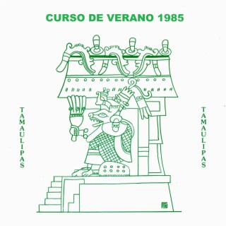 Curso de verano 1985 Tamaulipas