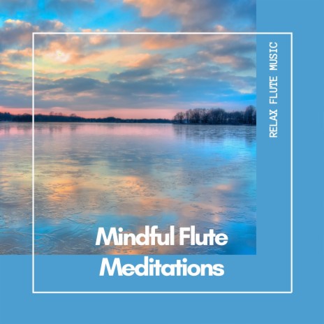 Mindful Flute Meditations