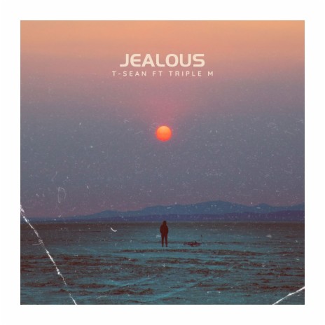 Jealous ft. Triple M | Boomplay Music