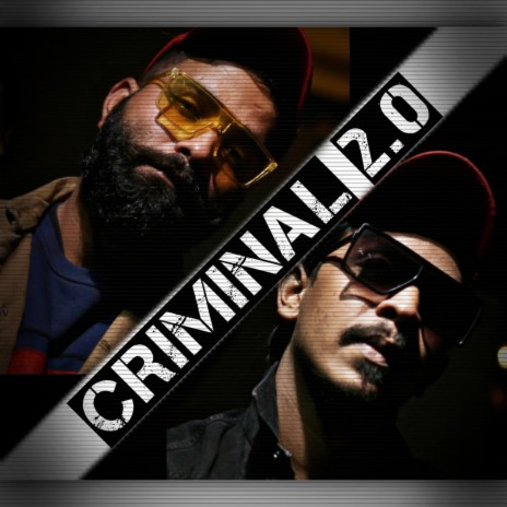 Criminal 2.0 ft. Mr.Pam & Ronit | Boomplay Music