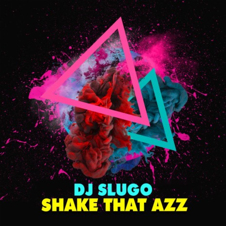 Shake That Azz | Boomplay Music