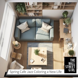 Spring Cafe Jazz Coloring a New Life