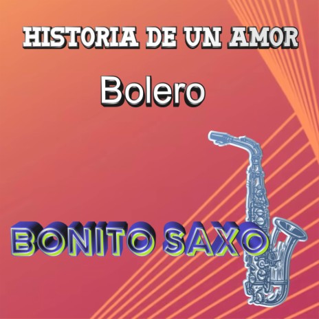 Historia De Un Amor/Bolero | Boomplay Music