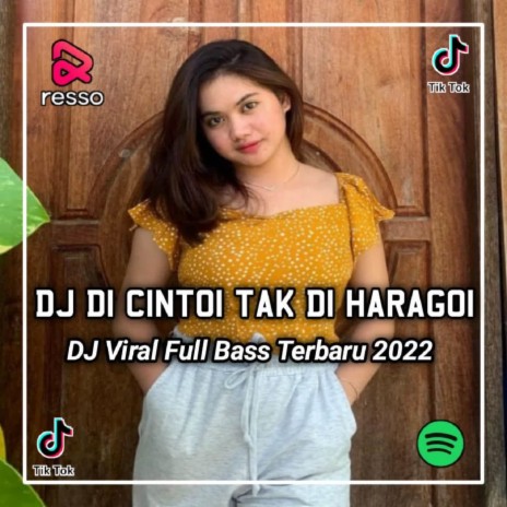 DJ Ditahan Tak Tatahan Tajamnyo Kato Kato - Dicintoi Tak Di Haragoi | Boomplay Music