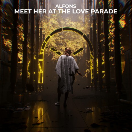 Meet Her At The Love Parade | Boomplay Music
