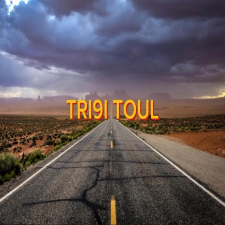 TRI9I TOUL | Boomplay Music