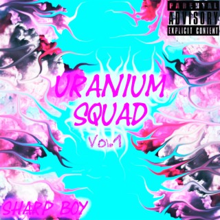 Uranium Squad, Vol. 1