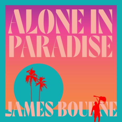 Alone In Paradise | Boomplay Music