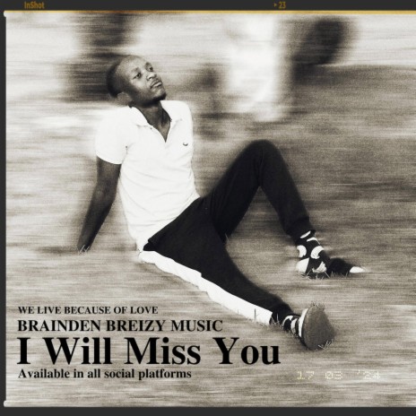 I Will Miss You | Boomplay Music